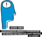 AGIDD-SMQ : Association des groupes d'intervention en défense des droits en santé mentale du Québec